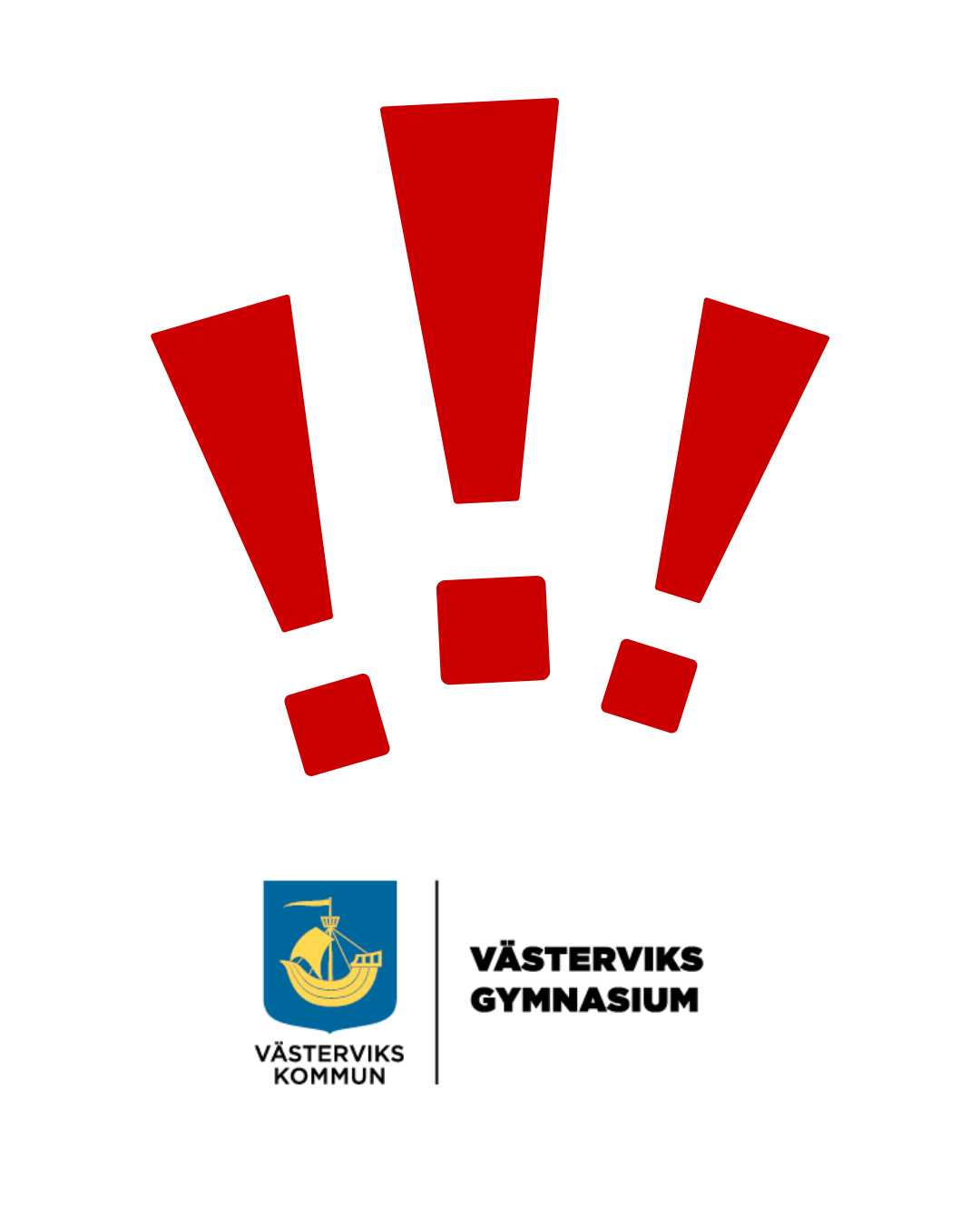 Tre röda utropstecken, och gymnasiets logga