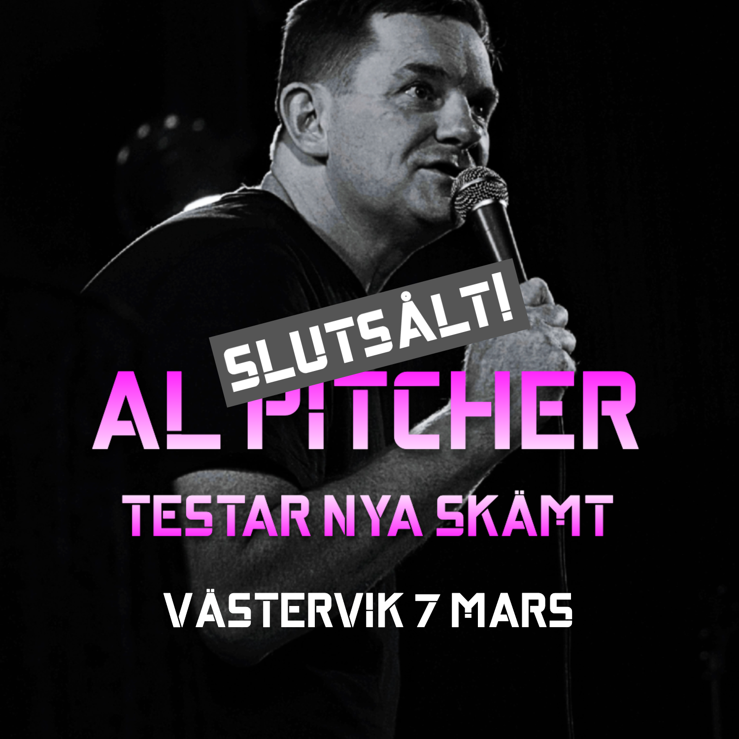 Al picher håller i en mikrofon. På bilden ser man att det är slutsålt