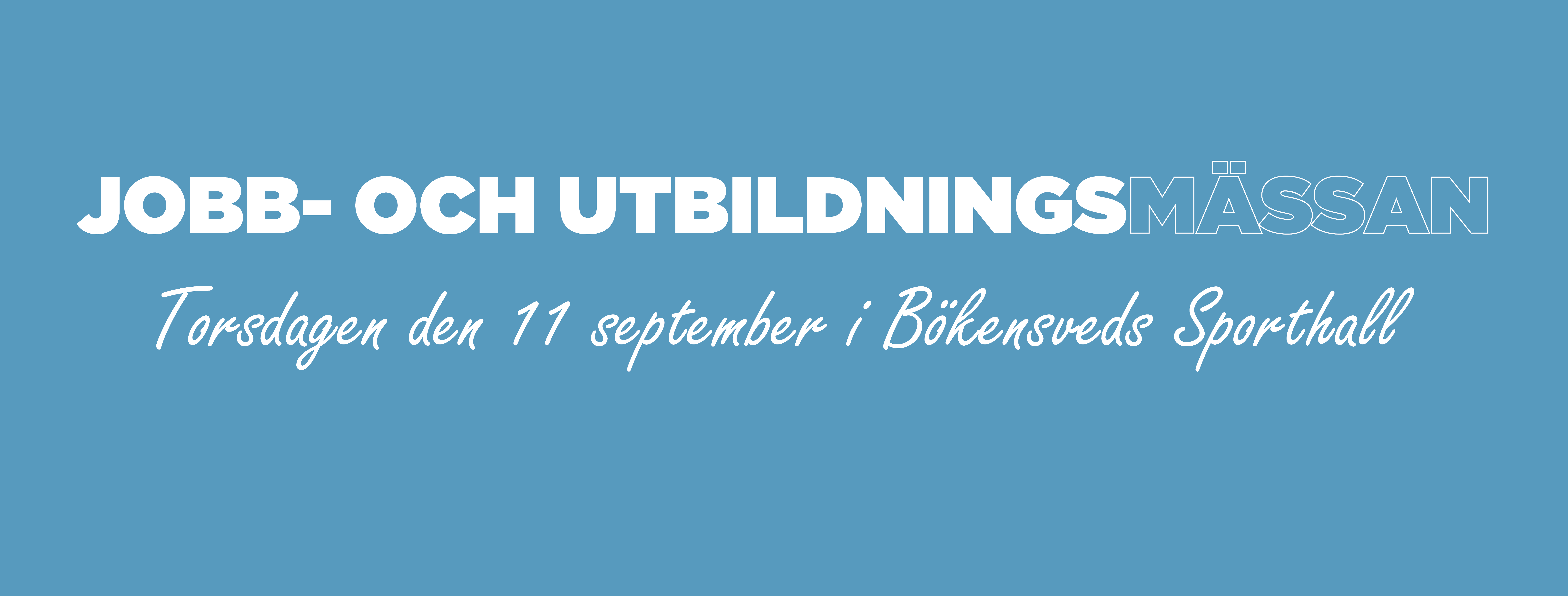 Texten där det står "Jobb- och utbildningsmässan".