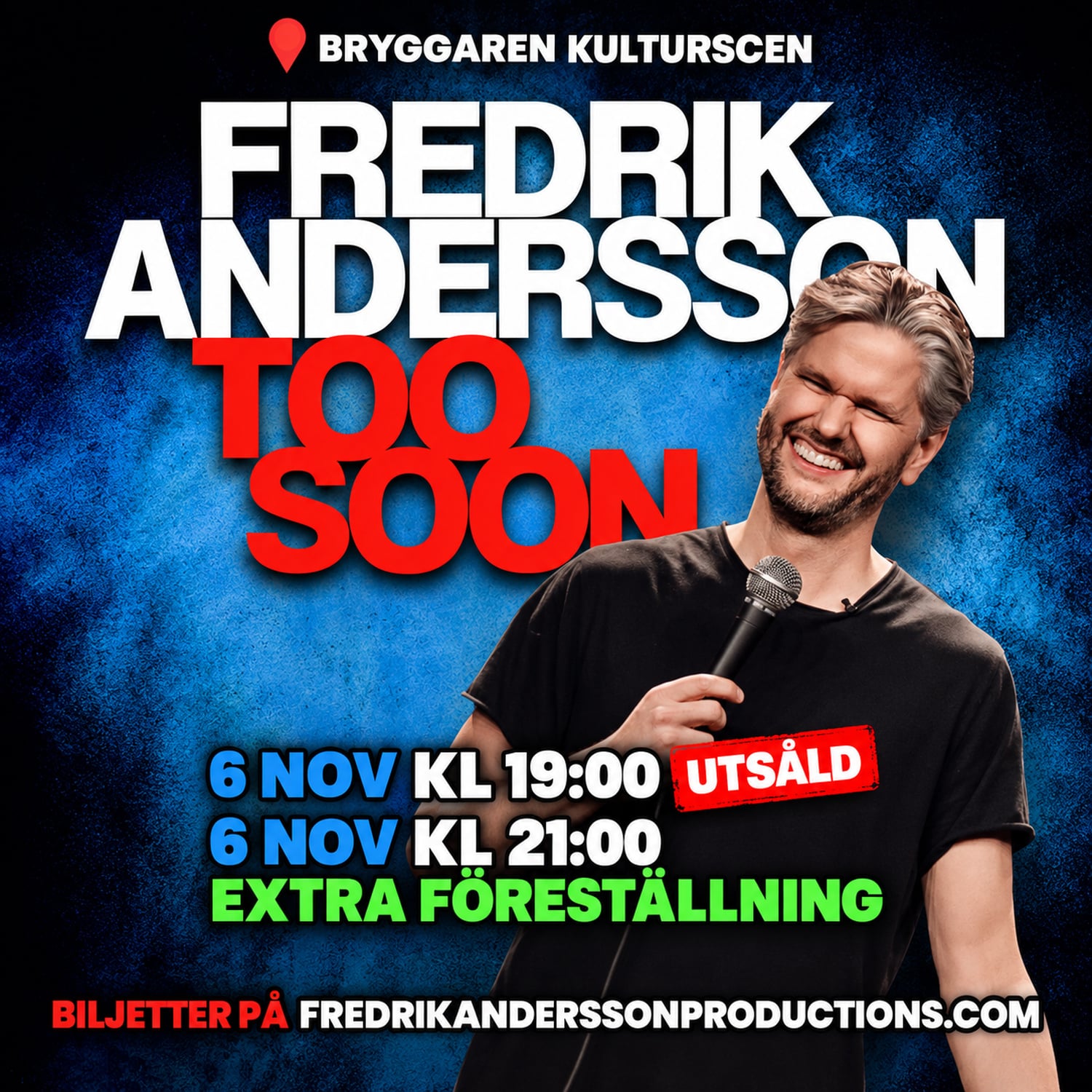 Komikern Fredrik Andersson ler på bilden. Denna föreställning är tillagd 21:00 då den första spelas klockan 19:00