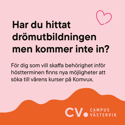 Bild med text om att sen ansökan på Komvux är öppen.